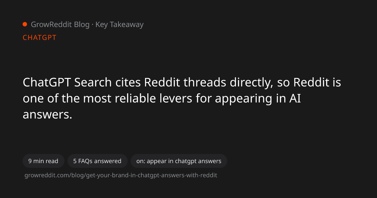 Key takeaway from How to Use Reddit to Appear in ChatGPT Answers