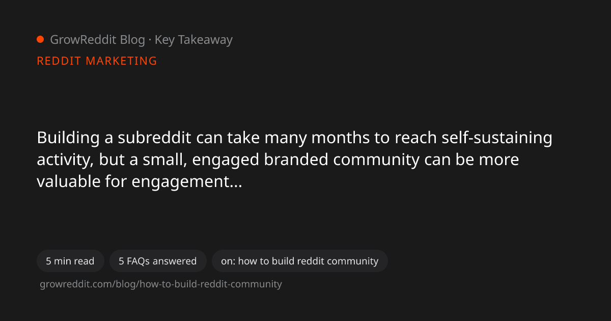 Key takeaway from How to Build a Reddit Community: The Complete Guide to Starting a Subreddit