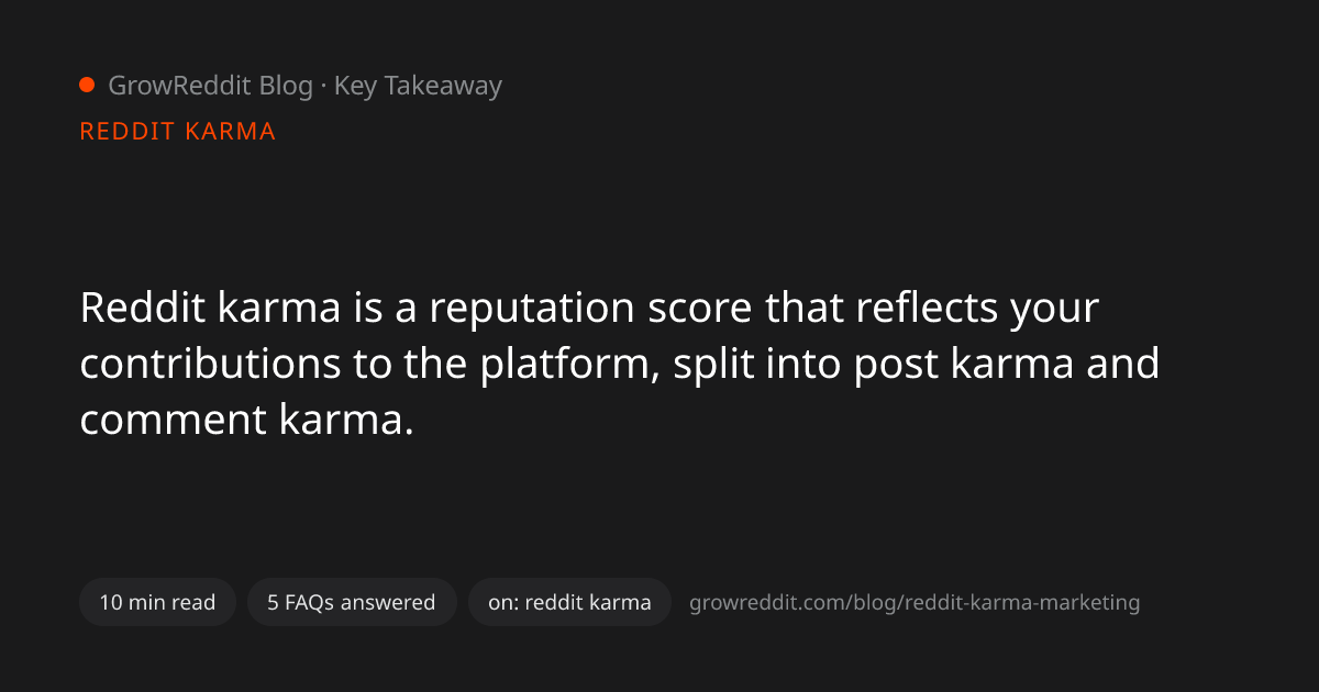 Key takeaway from Reddit Karma: What It Is and Why It Matters for Marketing