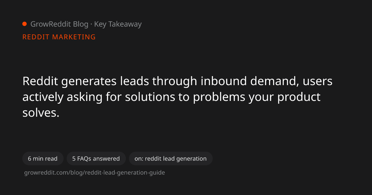 Key takeaway from Reddit Lead Generation Guide: Turn Subreddit Conversations Into Pipeline