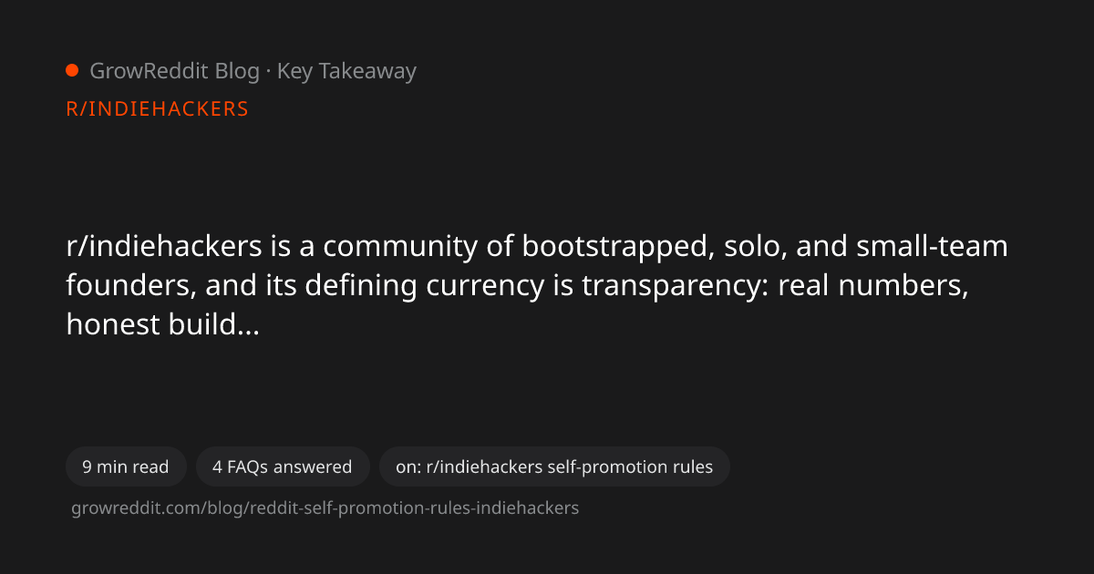 Key takeaway from r/indiehackers Self-Promotion Rules: Sharing Your Business