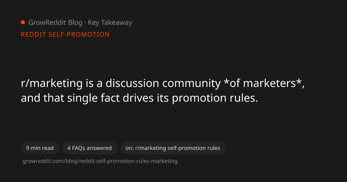 Key takeaway from r/marketing Self-Promotion Rules: How to Promote Without a Ban