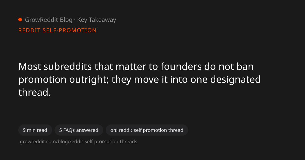 Key takeaway from Reddit Self-Promotion Threads: Where 46 Subreddits Let You Promote