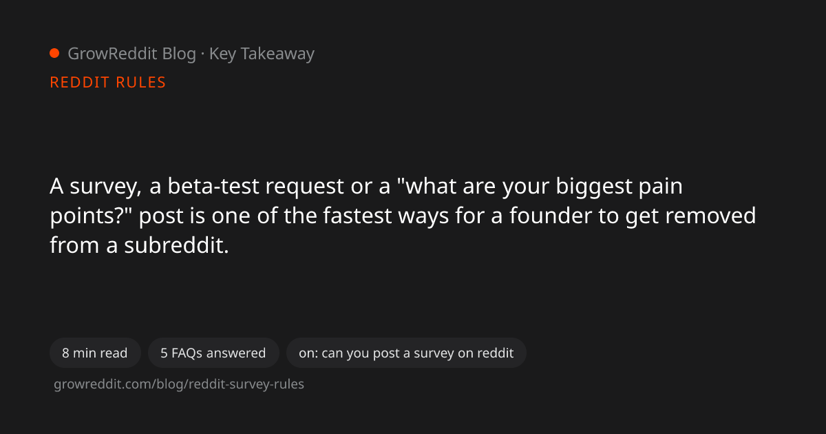 Key takeaway from Can You Post a Survey on Reddit? Rules From 562 Subreddits