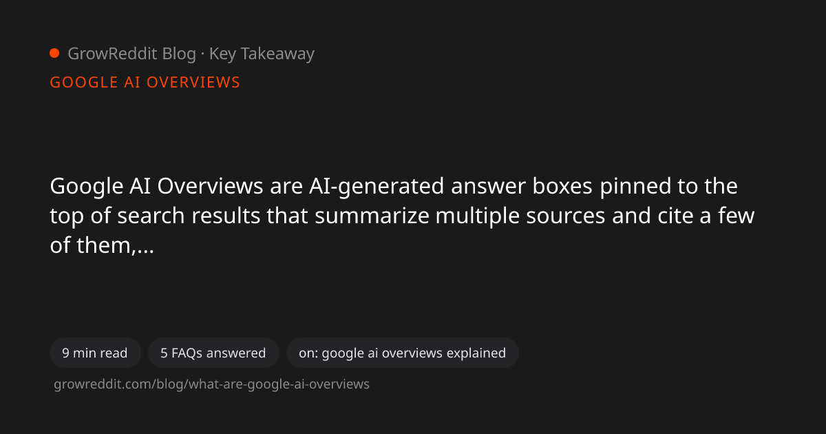 Key takeaway from What Are Google AI Overviews (and Why They Matter)?